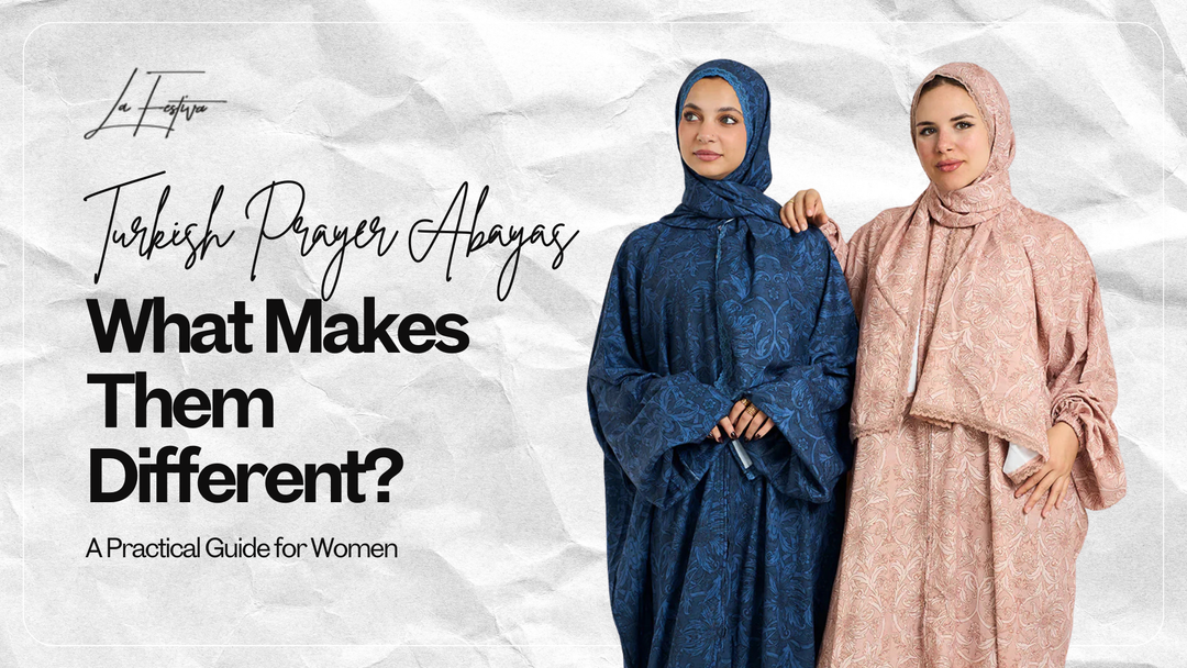 Turkish Prayer Abayas: What Makes Them Different? A Practical Guide for Women